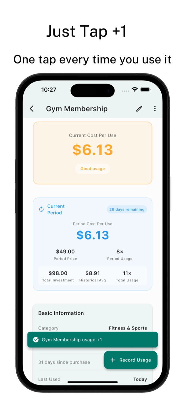 Worth It iPhone app showing one-tap usage logging and current cost per use for a gym membership.